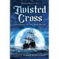 Twisted Cross: Adventure to the New World - Paperback