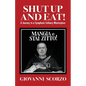 Shut Up and Eat!: A Journey to a Symphonic Culinary Masterpiece - Paperback