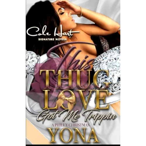 This Thug Love Got Me Trippin: A Philly Christmas - Paperback