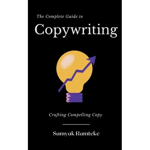 The Complete Guide to Copywriting - Paperback