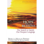 Hope Has Its Reasons: The Search to Satisfy Our Deepest Longings - Paperback