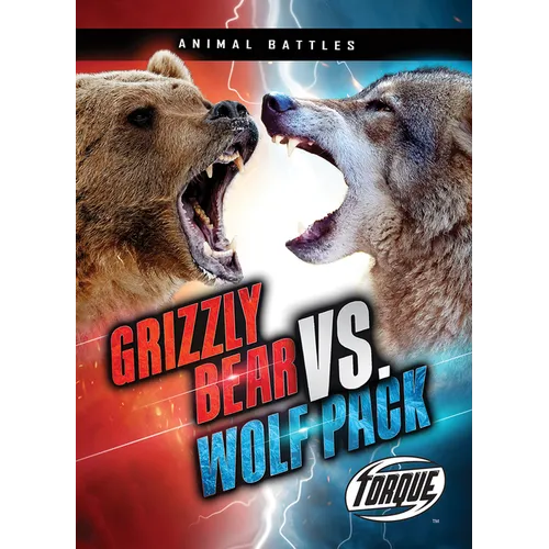 Grizzly Bear vs. Wolf Pack - Library Binding