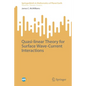 Quasi-Linear Theory for Surface Wave-Current Interactions - Paperback