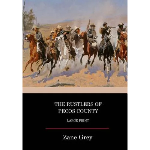 The Rustlers Of Pecos County: Large Print - Paperback