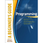 Programming a Beginner's Guide - Paperback