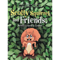 Scotty Squirrel and Friends: Scotty Learns a Lesson - Hardcover