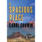 A Spacious Place - Paperback