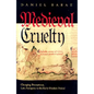 Medieval Cruelty: Changing Perceptions, Late Antiquity to the Early Modern Period - Hardcover