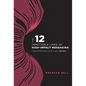 12 Immutable Laws of High-Impact Messaging - Hardcover