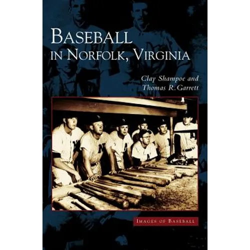 Baseball in Norfolk, Virginia - Hardcover