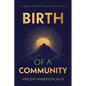 Birth of A Community: A Love Letter to Black America - Paperback