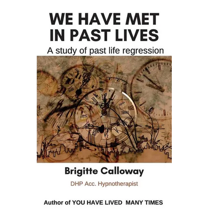We have met in past lives: A study of past life regression - Paperback