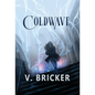 Coldwave: A Sarah Frost Novel - Hardcover