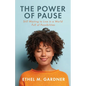 The Power of Pause: Still Waiting to Live in a World Full of Possibilities - Paperback
