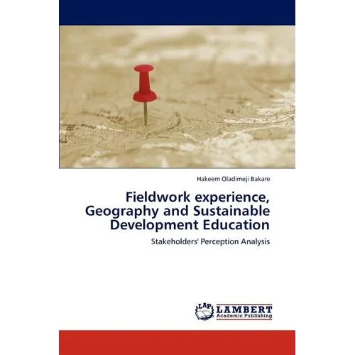 Fieldwork experience, Geography and Sustainable Development Education - Paperback