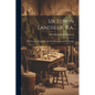 Sir Edwin Landseer, R.a.: With Portrait, Biography And Ten Photogravures Of Paintings - Paperback