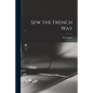 Sew the French Way - Paperback