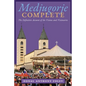 Medjugorje Complete: The Definitive Account of the Visions and Visionaries - Paperback