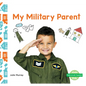 My Military Parent - Library Binding