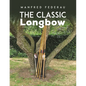 The Classic Longbow - Paperback