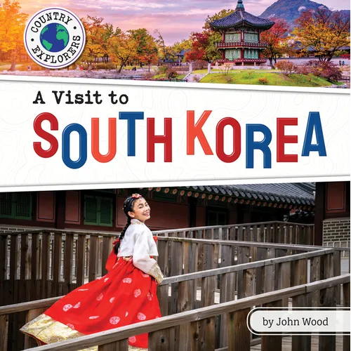 A Visit to South Korea - Library Binding