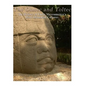 The Olmec and Toltec: The History of Early Mesoamerica's Most Influential Cultures - Paperback