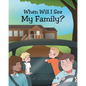 When Will I See My Family? - Paperback