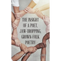 The Insight of a Poet, Jaw-Dropping, Grown-Folk Poetry - Hardcover