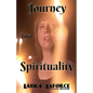 Journey Into Spirituality - Paperback