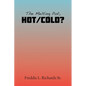 The Melting Pot, Hot/Cold? - Paperback