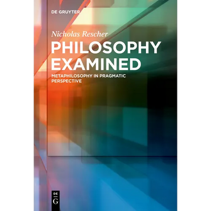 Philosophy Examined: Metaphilosophy in Pragmatic Perspective - Paperback
