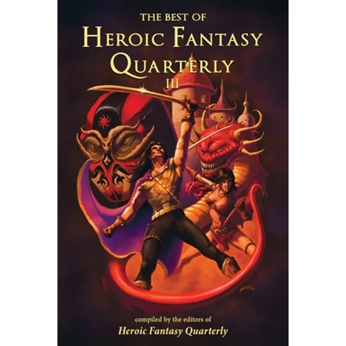 The Best of Heroic Fantasy Quarterly: Volume 3 - Paperback