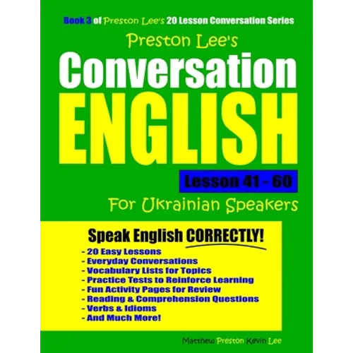 Preston Lee's Conversation English For Ukrainian Speakers Lesson 41 - 60 - Paperback