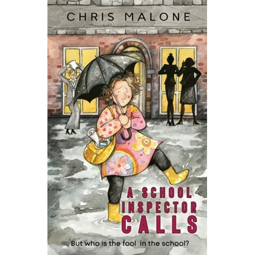 A School Inspector Calls: But Who is the Fool in the School? - Paperback