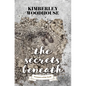 The Secrets Beneath - Library Binding