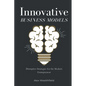 Innovative Business Models: Disruptive Strategies for the Modern Entrepreneur - Paperback