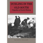 Dueling in the Old South: Vignettes of Social History - Paperback