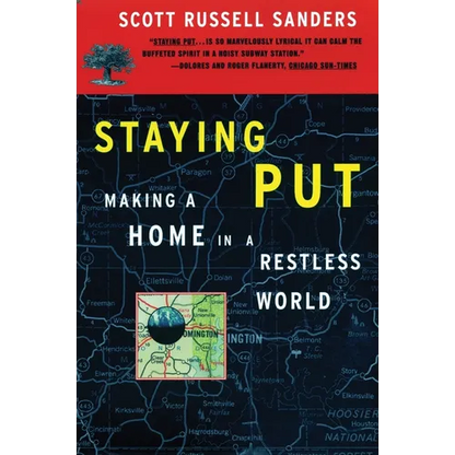 Staying Put: Making a Home in a Restless World - Paperback