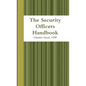 The Security Officers Handbook - Paperback