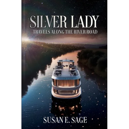 Silver Lady: Travels Along the River Road - Paperback