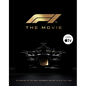 F1 the Movie: The Making of the Most Authentic Racing Film of All Time - Hardcover