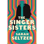 The Singer Sisters - Hardcover