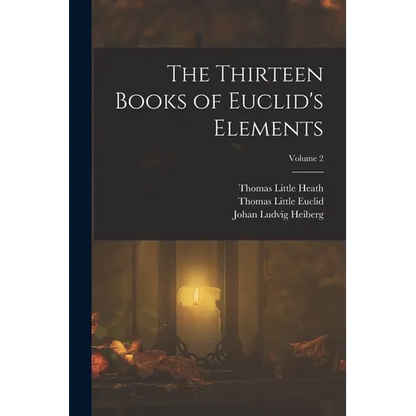 The Thirteen Books of Euclid's Elements; Volume 2 - Paperback