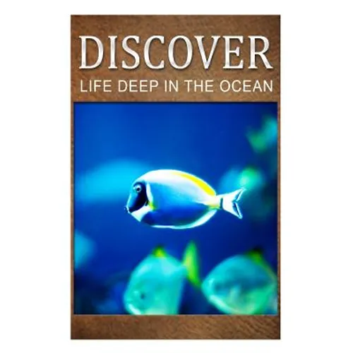 Life Deep In Ocean - Discover: Early reader's wildlife photography book - Paperback