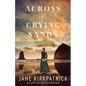 Across the Crying Sands - Paperback