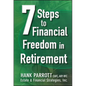 Seven Steps to Financial Freedom in Retirement - Hardcover