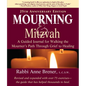 Mourning and Mitzvah (25th Anniversary Edition): A Guided Journal for Walking the Mourner's Path Through Grief to Healing - Hardcover