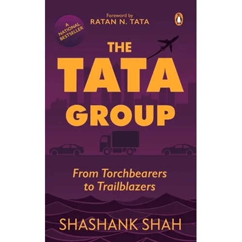 The Tata Group: From Torchbearers to Trailblazers - Paperback