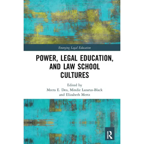Power, Legal Education, and Law School Cultures - Paperback