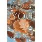 Because Of You - Paperback